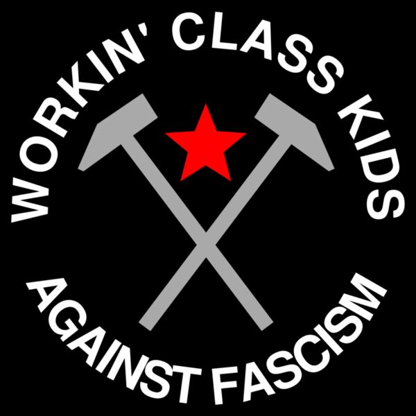 workin class kids against fascism Thumbnail